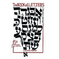 The Book of Letters: A Mystical Hebrew Alphabet