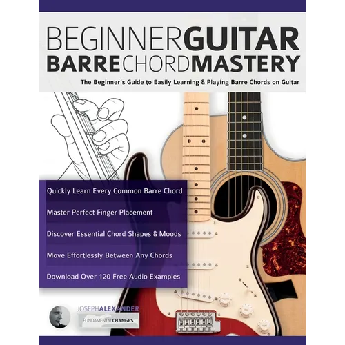 Beginner Guitar Barre Chord Mastery