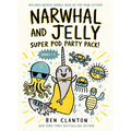 Narwhal and Jelly: Super Pod Party Pack! (Paperback Bind-Up Books 1 & 2)