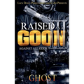 Raised as a Goon 3: Against All Odds