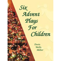 Six Advent Plays for Children