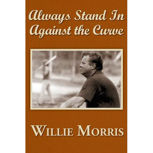 Always Stand In Against The Curve: And Other Sports Stories