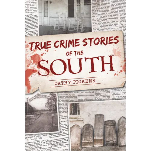 True Crime Stories of the South