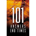 101 Answers to the Most Asked Questions about the End Times