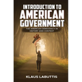 Introduction To American Government: The American Democracy In History And Context