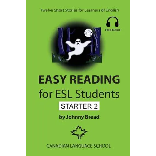 Easy Reading for ESL Students - Starter 2: Twelve Short Stories for Learners of English