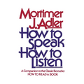 How to Speak How to Listen