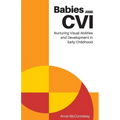 Babies with CVI