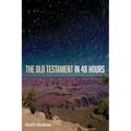 The Old Testament in 48 Hours