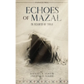Echoes of Mazal: In Search of Yona