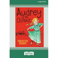 Audrey of the Outback (16pt Large Print Edition)
