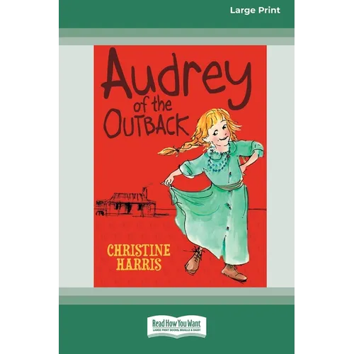Audrey of the Outback (16pt Large Print Edition)