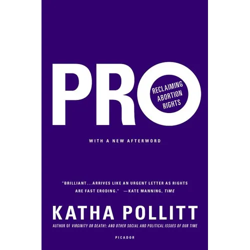 Pro: Reclaiming Abortion Rights