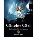Glacier Girl: The Search for the Lost Squadron