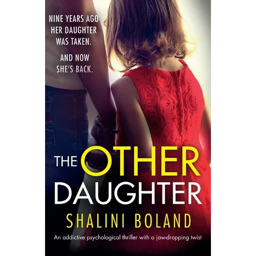 The Other Daughter: An addictive psychological thriller with a jaw-dropping twist