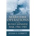 Maritime Operations in the Russo-Japanese War, 1904-1905: Volume Two