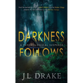 Darkness Follows