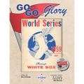 Go-Go To Glory: The 1959 Chicago White Sox