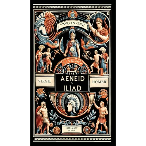 The Aenied and The Iliad