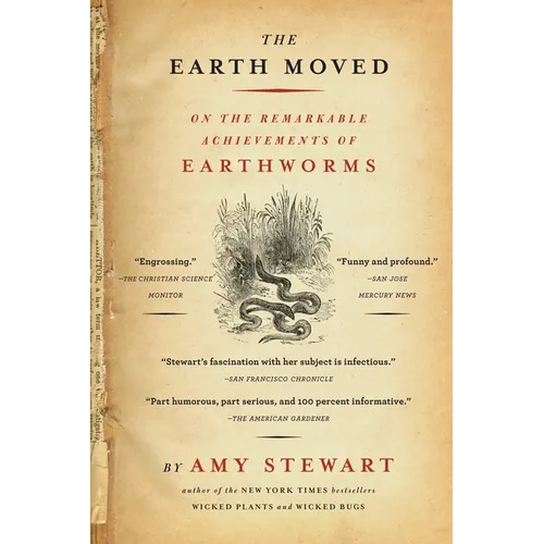 The Earth Moved: On the Remarkable Achievements of Earthworms