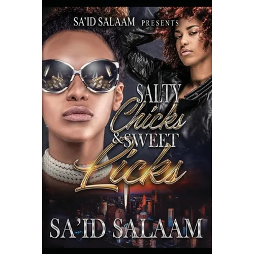 Salty Chicks Sweet Licks