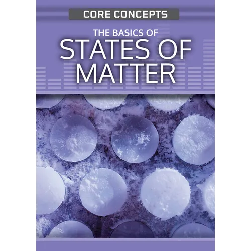 The Basics of States of Matter