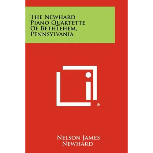 The Newhard Piano Quartette of Bethlehem, Pennsylvania