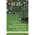 A Guide to Electronic Maintenance and Repairs