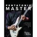 Pentatonic Master: 97 Warm-ups to Revolutionize Your Guitar Playing