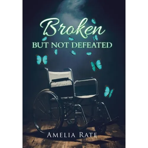 Broken but Not Defeated