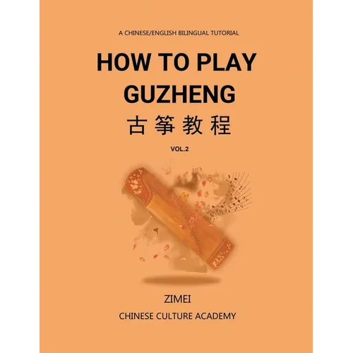 How To Play Guzheng - Vol.2: 古筝教程-02