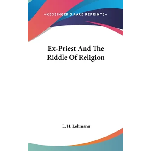 Ex-Priest And The Riddle Of Religion