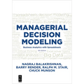 Managerial Decision Modeling: Business Analytics with Spreadsheets, Fourth Edition