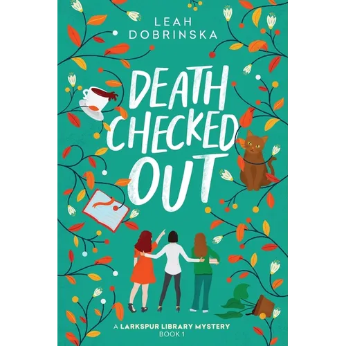 Death Checked Out: A Larkspur Library Mystery