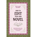 How to Edit Your Own Novel