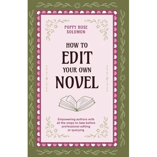 How to Edit Your Own Novel