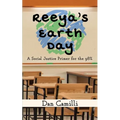 Reeya's Earth Day: A Social Justice Primer for the 98%