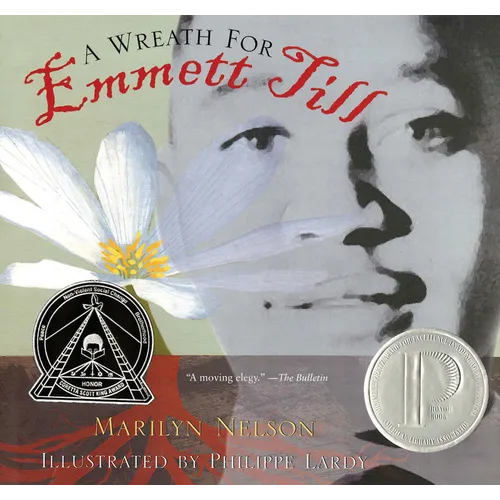 A Wreath for Emmett Till: A Printz Award Winner