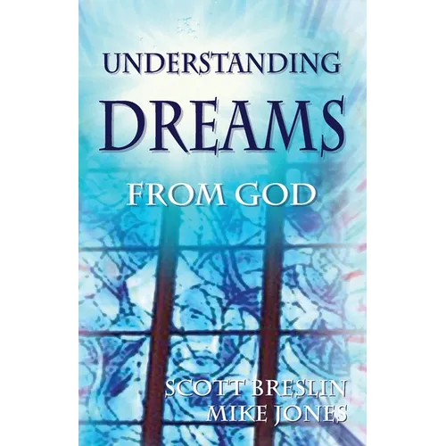 Understanding Dreams from God*