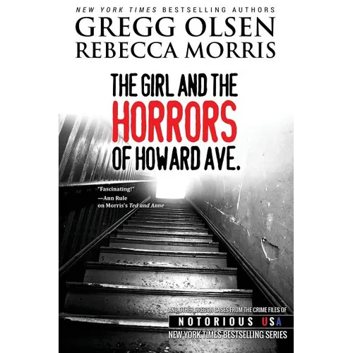 The Girl and the Horrors of Howard Avenue: Oregon, Notorious USA