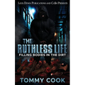 The Ruthless Life