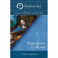 Pathways to Bliss: A Skeleton Key Study Guide