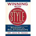 Winning with Style: Six Proven Strategies to Forge Powerful Relationships
