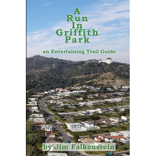 A Run In Griffith Park
