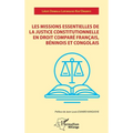 Les missions essentielles de la justice constitutionnelle en droit comparé: français, béninois et congolais