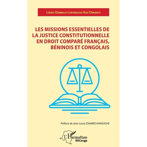 Les missions essentielles de la justice constitutionnelle en droit comparé: français, béninois et congolais