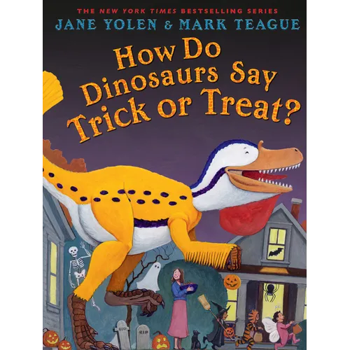 How Do Dinosaurs Say Trick or Treat?
