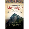 Montsegur - A Novel