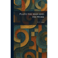 Plato the Man and His Work
