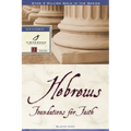 Hebrews: Foundations for Faith